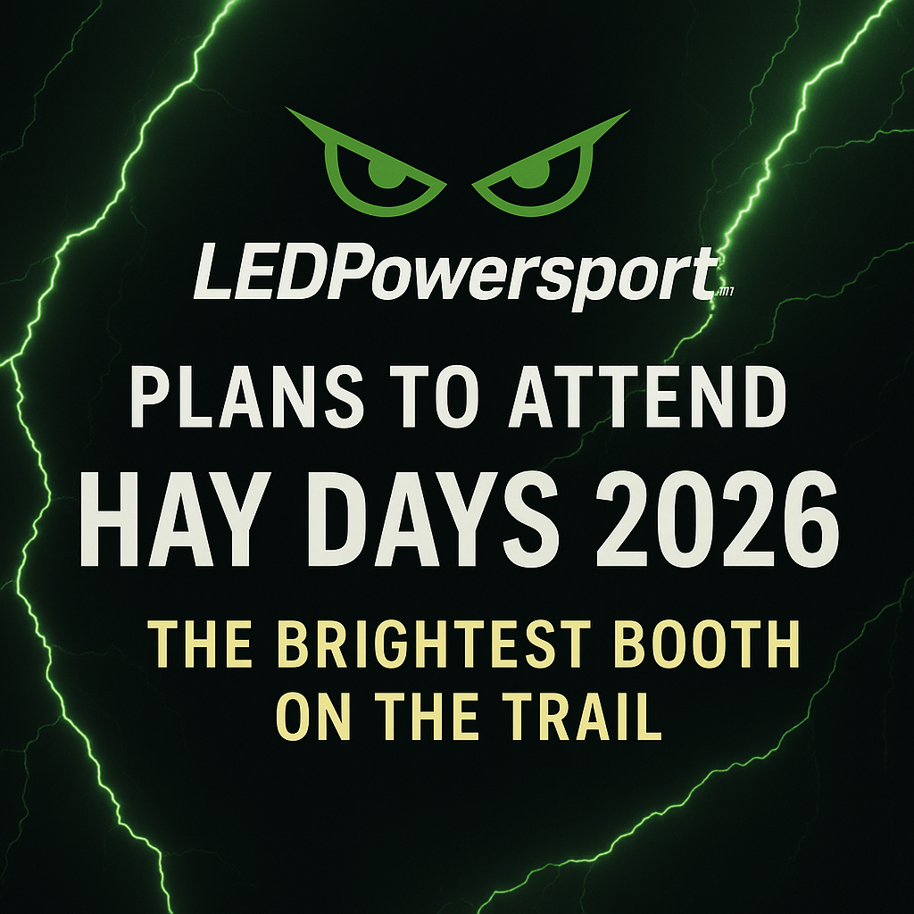 LEDPowersport™ plans to attend Hay Days 2026 banner with authentic green-eye logo, green lightning background, and bold white and yellow title text announcing the brightest booth on the trail.