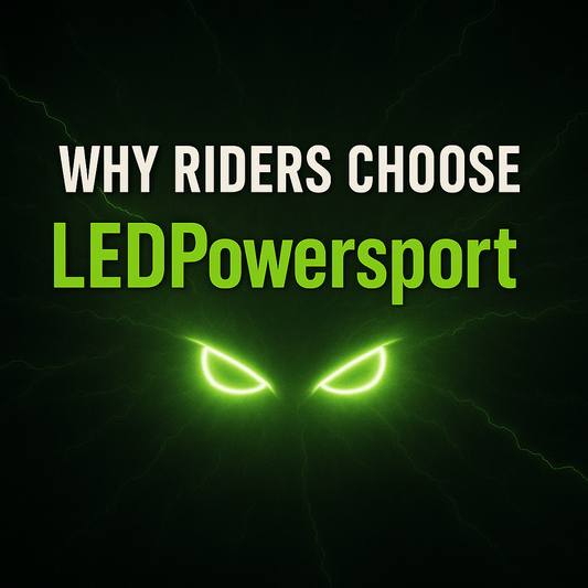 Why Riders Choose LEDPowersport™ banner with green lightning background, glowing connected eye logo, and bold white and green title text highlighting LEDPowersport™ as the industry leader.