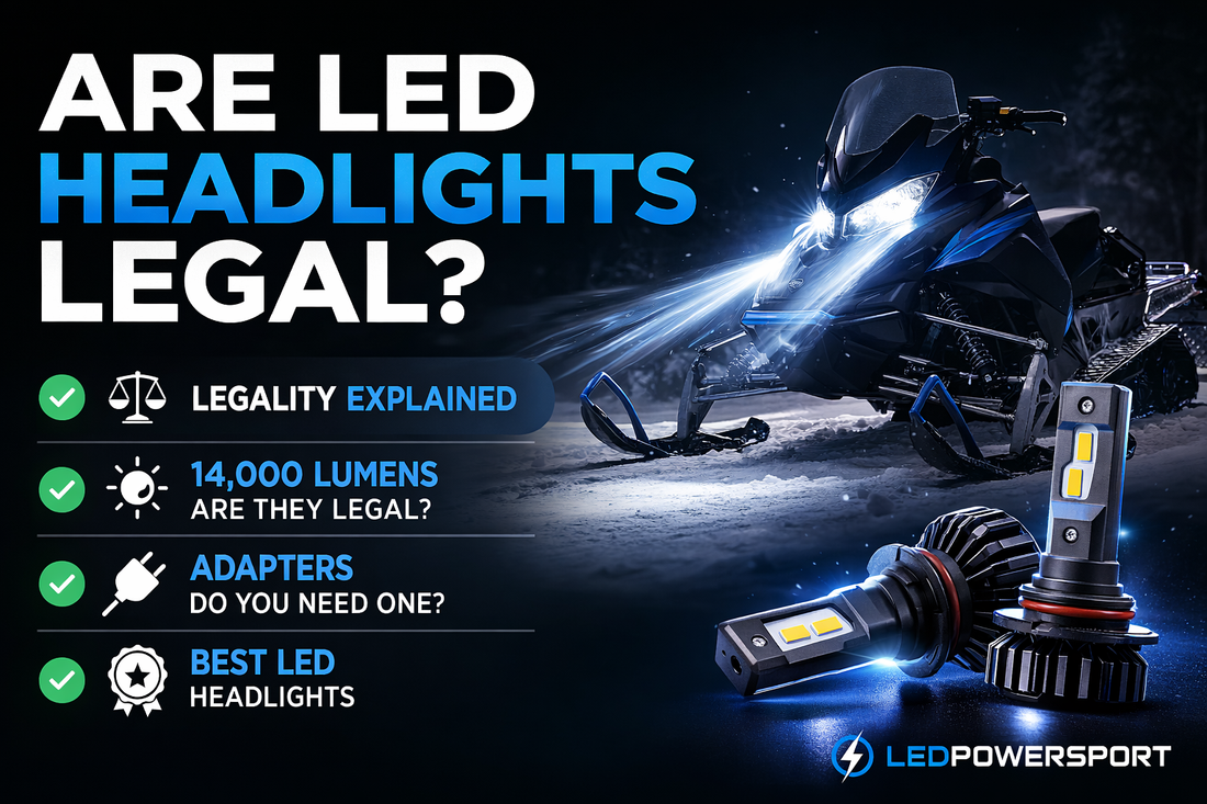 Are LED headlights legal – snowmobile LED headlight upgrade guide including 14000 lumen legality and LED adapter requirements